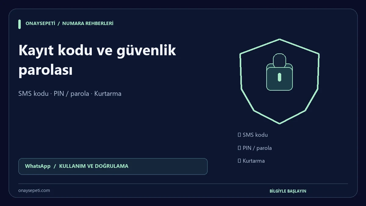 WhatsApp Kayıt Kodu ile İki Adımlı PIN Arasındaki Fark