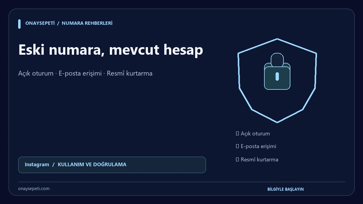 Instagram Eski Telefon Numarasına Erişim Yoksa Ne Yapılır?